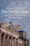 Michael F. Feldkamp: Die Institution, Buch