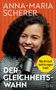 Anna-Maria Scherer: Der Gleichheitswahn, Buch