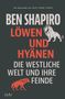 Der Bestseller der NEW YORK TIMES: BEN SHAPIRO, LÖWEN UND HYÄNEN: DIE WESTLICHE WELT UND IHRE FEINDE. Löwe und Hyäne Zeichnung., Buch