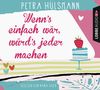 Petra Hülsmann: Wenn's einfach wär, würd's jeder machen, CD,CD,CD,CD,CD,CD