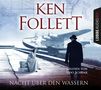 Ken Follett: Nacht über den Wassern, 5 CDs