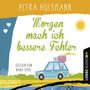 Petra Hülsmann: Morgen mach ich bessere Fehler, 6 CDs