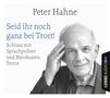 Seid ihr noch ganz bei Trost!: Schluss mit Sprachp, 4 CDs