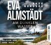 Eva Almstädt: Akte Nordsee-Am Dunklen Wasser, 6 CDs