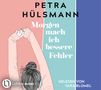 Petra Hülsmann: Morgen mach ich bessere Fehler, CD,CD,CD,CD,CD,CD