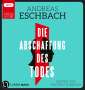 Andreas Eschbach: Die Abschaffung des Todes, MP3,MP3,MP3