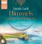 Sarah Lark: Himmelsstürmerinnen - Wir leben unsere Träume, 2 MP3-CDs