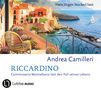 Andrea Camilleri: Riccardino, CD,CD,CD,CD