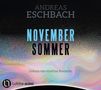 Text: "ANDREAS ESCHBACH, NOVEMBER SOMMER, Gelesen von Matthias Koeberlin." Illustration mit farbigem Wirbelmuster. Logo unten., 3 MP3-CDs