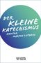 Martin Luther: Der Kleine Katechismus, Buch