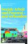 Bernd Hillebrand: Soziale Arbeit und Pastoral - neu verbunden, Buch