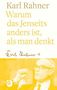 "Warum das Jenseits anders ist, als man denkt." Autor: Karl Rahner. Unten ist eine Illustration eines sprechenden Mannes., Buch