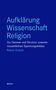 Rainer Enskat: Aufklärung - Wissenschaft - Religion, Buch