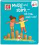 Andrea Weller-Essers: WAS IST WAS Meine Welt Band 22 Mutig und stark - ich trau mich was!, Buch