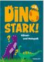 Dinostark! Rätsel- und Malspaß, Buch