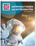 Volker Kratzenberg-Annies: WAS IST WAS Astronautinnen und Astronauten. Flieg mit ins All!, Buch, Buch
