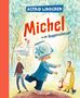 Astrid Lindgren: Michel aus Lönneberga 1. Michel in der Suppenschüssel, Buch