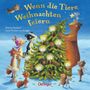Anne-Kristin zur Brügge: Wenn die Tiere Weihnachten feiern, Buch