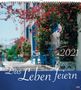 Bianka Bleier: Das Leben feiern 2021 - Wandkalender, Diverse