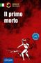 Tiziana Stillo: Il primo morto, Buch