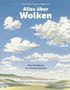 Alles über Wolken. Das Handbuch für Himmelsgucker. Illustration von Wolken, blauer Himmel, Landschaft mit einem Zug., Buch