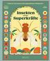 "Insekten und ihre Superkräfte" steht in der Mitte. Illustration: Fliege, Mandarinen, grüne Umrandung mit verschiedenen Symbolen., Buch