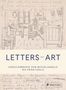 Michael Bird: Letters of Art: Künstlerbriefe von Michelangelo bis Frida Kahlo, Buch