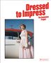 Lee Shulman: Dressed to Impress, Buch, Buch