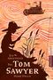 Mark Twain: Die Abenteuer des Tom Sawyer, Buch