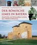 Thomas Fischer: Der römische Limes in Bayern, Buch