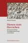 Michael Theobald: Dienen statt Herrschen, Buch, Buch