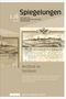 „Spiegelungen“, Heft 1.26, Zeitschrift für deutsche Kultur in Südosteuropa. Titel: „Archive in Serbien“. Illustration: Stadtansicht., Buch