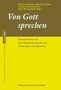 "Von Gott sprechen. Perspektiven auf den Zusammenhang von Theologie und Sprache. Gelbes und braunes Cover.", Buch