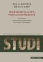 "Ella Sophie Beaucamp: Marmorfracht, Fassadenpracht. Die Reliefs an venezianischen Händlerpalästen des 12. und 13. Jahrhunderts.", Buch
