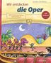 Eva Köhler: Wir entdecken die Oper, Buch