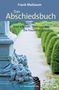 Frank Maibaum: Das Abschiedsbuch, Buch