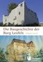 Thomas Biller: Die Baugeschichte der Burg Leofels, Buch