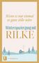 Wenn es nur einmal so ganz stille wäre. Winterspaziergang mit Rilke. Unten T THORBECKE mit winterlicher Landschaft., Buch