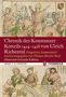 : Chronik des Konstanzer Konzils 1414-1418 von Ulrich Richental. Historisch-kritische Edition, Buch