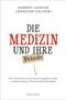 Herbert Lackner: Die Medizin und Ihre Feinde, Buch