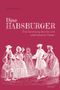 Gabriele Hasmann: Diese Habsburger - Eine Sammlung skurriler und unterhaltsamer Fakten, Buch, Buch