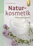 Cosima Bellersen Quirini: Naturkosmetik einfach selbst gemacht, Buch