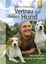 Andreas Ohligschläger: Vertrau auf deinen Hund, Buch