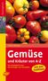 Victor Renaud: Gemüse und Kräuter von A - Z, Buch