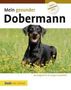 Lowell Ackerman: Mein gesunder Dobermann, Buch