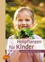 Ursel Bühring: Heilpflanzen für Kinder, Buch
