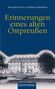 Alexander Fürst zu Dohna-Schlobitten: Erinnerungen eines alten Ostpreussen, Buch