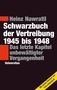 Heinz Nawratil: Schwarzbuch der Vertreibung 1945-1948, Buch