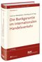 Friedrich Graf von Westphalen: Die Bankgarantie im internationalen Handelsverkehr, Buch