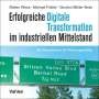 Stefan Wess: Erfolgreiche Digitale Transformation im industriellen Mittelstand, Buch